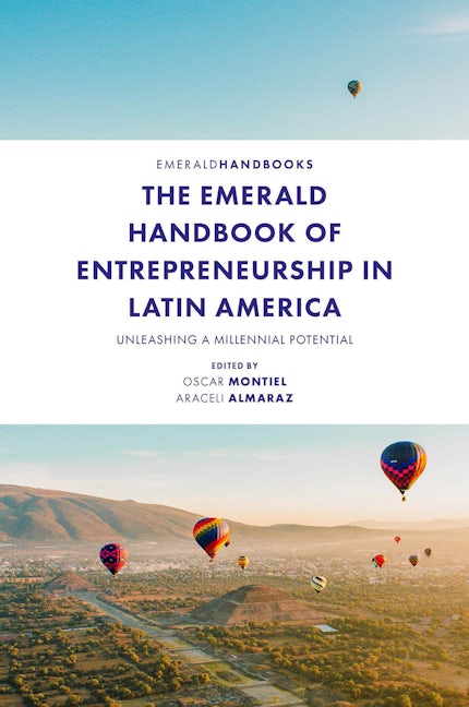 Book cover image for The Emerald Handbook of Entrepreneurship in Latin America ISBN: 9781800719569